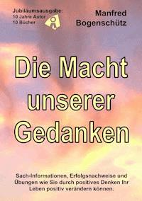 Die Macht unserer Gedanken - Manfred Bogenschütz - E-Book