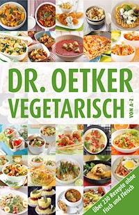Vegetarisch von A-Z - Dr. Oetker - E-Book