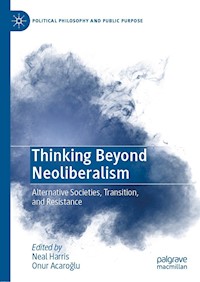 Thinking Beyond Neoliberalism -  - E-Book