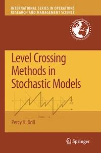 Level Crossing Methods in Stochastic Models - Percy H. Brill - E-Book