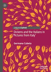 Dickens and the Italians in 'Pictures from Italy' - Germana Cubeta - E-Book