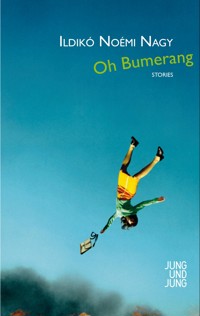 Oh Bumerang - Ildikó Noémi Nagy - E-Book