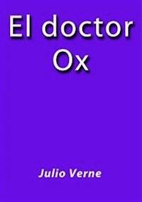El doctor Ox - Julio Verne - E-Book