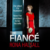 Fiance - The BRAND NEW utterly gripping psychological thriller from #1 BESTSELLER Rona Halsall for summer 2024 (Unabridged) - Rona Halsall - Hörbuch