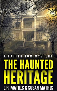 The Haunted Heritage - Susan Mathis - E-Book