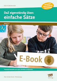 DaZ eigenständig üben: einfache Sätze - GS - Ellen Schulte-Bunert - E-Book