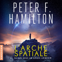 Reines sous un soleil lointain - Peter F. Hamilton - Hörbuch