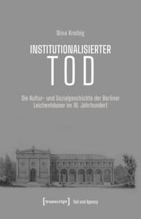 Institutionalisierter Tod - Nina Kreibig - kostenlos E-Book