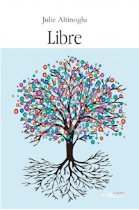 Libre - Julie Altinoglu - E-Book