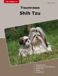 Traumrasse Shih Tzu - Andrea Dörpelt - E-Book