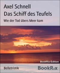 Das Schiff des Teufels - Axel Schnell - E-Book