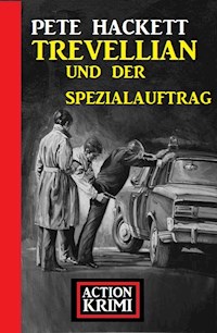 Trevellian und der Spezialauftrag: Action Krimi - Pete Hackett - E-Book