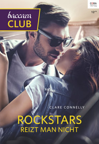 Rockstars reizt man nicht - Clare Connelly - E-Book