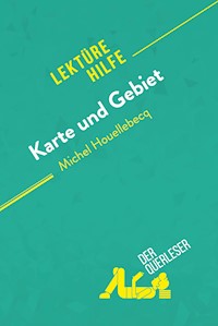Karte und Gebiet von Michel Houellebecq (Lektürehilfe) - Tram-Bach Graulich - E-Book
