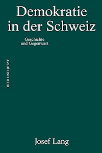 Demokratie in der Schweiz - Josef Lang - E-Book