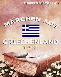 Märchen aus Griechenland, Band 2 -  - E-Book