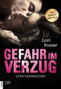 Love Undercover - Gefahr in Verzug - Lori Foster - E-Book