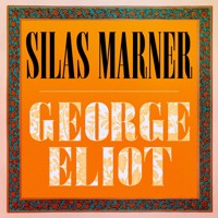 Silas Marner - George Eliot - Hörbuch