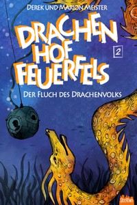 Drachenhof Feuerfels - Band 2 - Marion Meister - E-Book