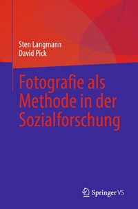 Fotografie als Methode in der Sozialforschung - Sten Langmann - E-Book