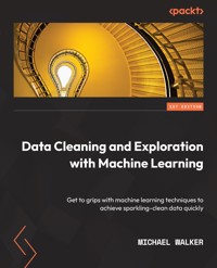 Data Cleaning and Exploration with Machine Learning - Michael Walker - E-Book