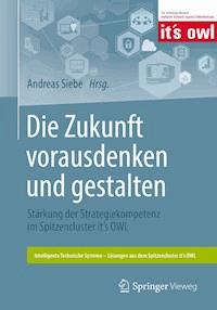 Die Zukunft vorausdenken und gestalten -  - E-Book