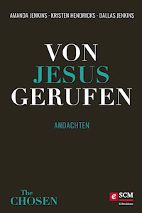 Von Jesus gerufen - Amanda Jenkins - E-Book
