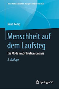 Menschheit auf dem Laufsteg - René König - E-Book
