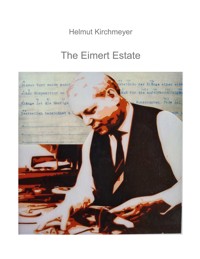 The Eimert Estate - Helmut Kirchmeyer - E-Book