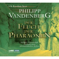 Der Fluch der Pharaonen - Moderne Wissenschaft enträtselt einen jahrtausendealten Mythos - Philipp Vandenberg - Hörbuch
