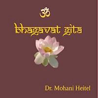 Bhagavat Gita - Mohani Heitel - Hörbuch