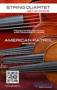 String Quartet: American Patrol (set of parts) - Frank White Meacham - E-Book