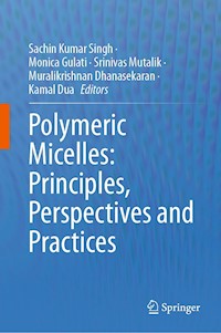 Polymeric Micelles: Principles, Perspectives and Practices - - E-Book