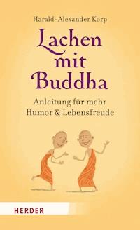 Lachen mit Buddha - Harald-Alexander Korp - E-Book