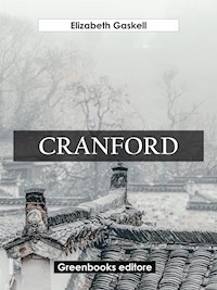 Cranford - Elizabeth Gaskell - E-Book
