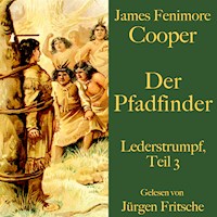 James Fenimore Cooper: Der Pfadfinder - James Fenimore Cooper - Hörbuch