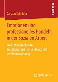 Emotionen und professionelles Handeln in der Sozialen Arbeit - Carsten Schröder - E-Book