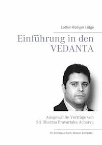 Einführung in den Vedanta - Lothar-Rüdiger Lütge - E-Book