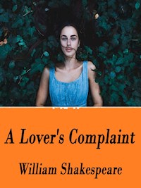 A Lover's Complaint - William Shakespeare - E-Book