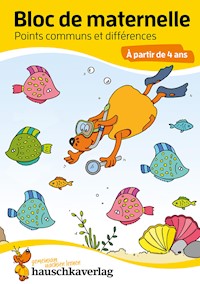 Bloc de maternelle - Points communs et différences À partir de 4 ans - Ulrike Maier - E-Book