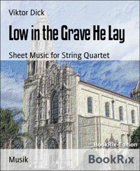 Low in the Grave He Lay - Viktor Dick - E-Book
