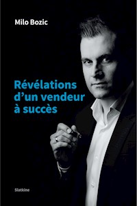 Révélations d'un vendeur à succès - Milo Bozic - E-Book
