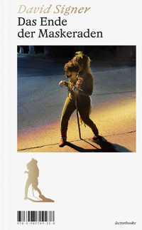 Das Ende der Maskeraden - David Signer - E-Book