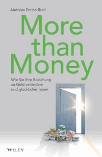 More than Money - Andreas Enrico Brell - E-Book