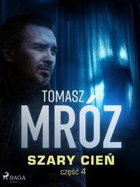 Szary cień - Tomasz Mróz - E-Book