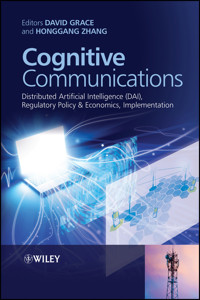 Cognitive Communications - - E-Book