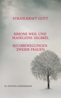 Strahlkraft Gott - M. Antonia Sondermann - E-Book
