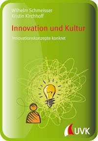 Innovation und Kultur - Wilhelm Schmeisser - E-Book