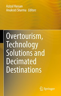 Overtourism, Technology Solutions and Decimated Destinations -  - E-Book