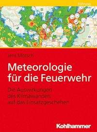 Meteorologie für die Feuerwehr - Jens Motsch - E-Book